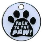 D04 Text Tag 27mm Talk to the Paw